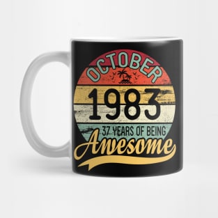 October 1985 Happy Birthday Me You Daddy Mommy Son Daughter 35 Years Of Being Awesome To Me Mug